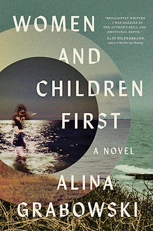 Women and Children First by by Alina Grabowski