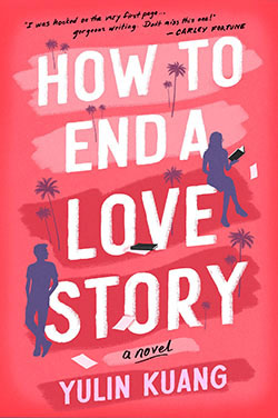 How to End a Love Story by Yulin Kuang (FIRST BOOK CLUB)