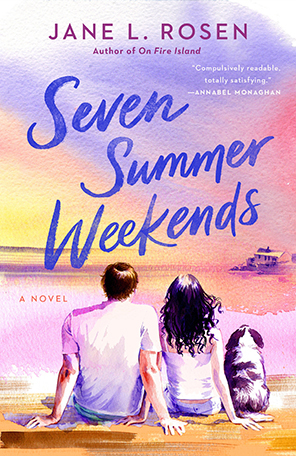 Seven Summer Weekends by Jane L. Rosen